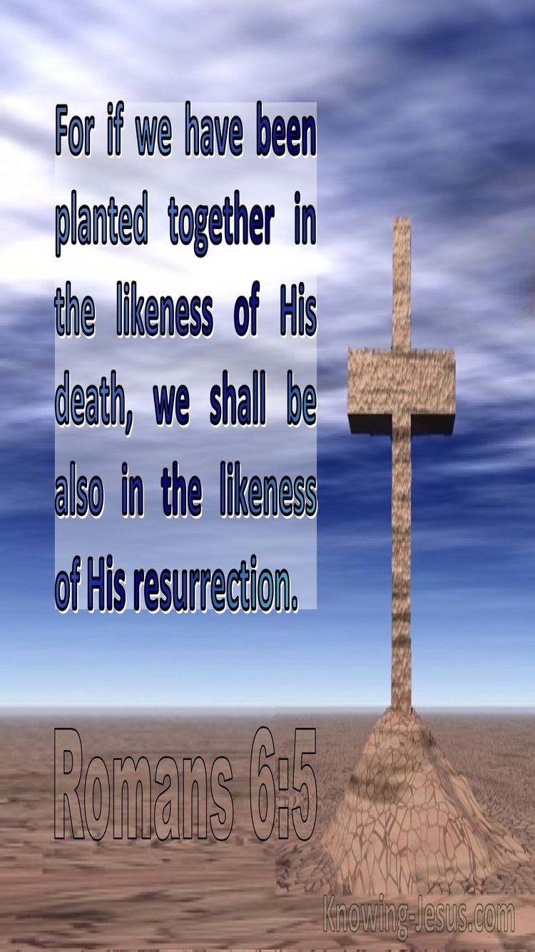 Romans 6:5 We Shall Be Also In The Likeness Of His Resurrection (utmost)04:11 